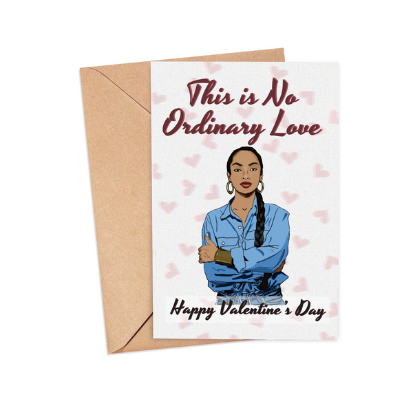 Sade “No Ordinary Love” Valentine's Day Card